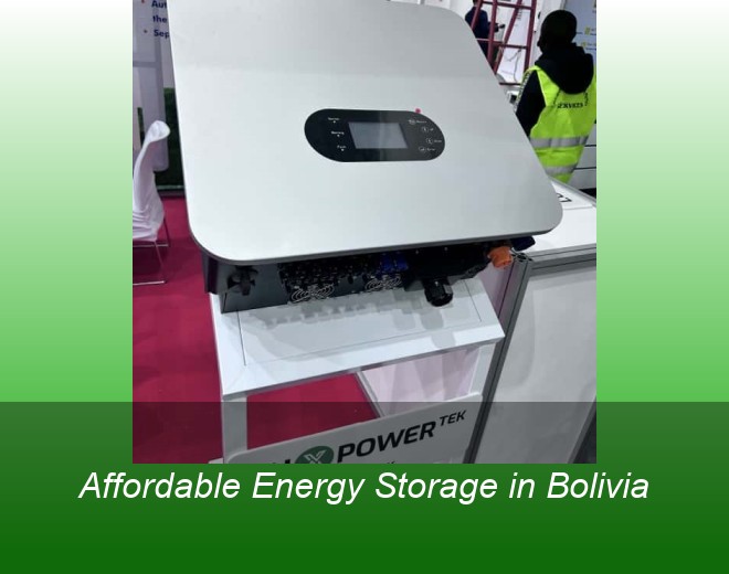Affordable Energy Storage in Bolivia